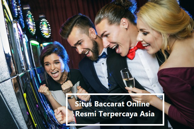 Situs Baccarat Online Resmi Terpercaya Asia